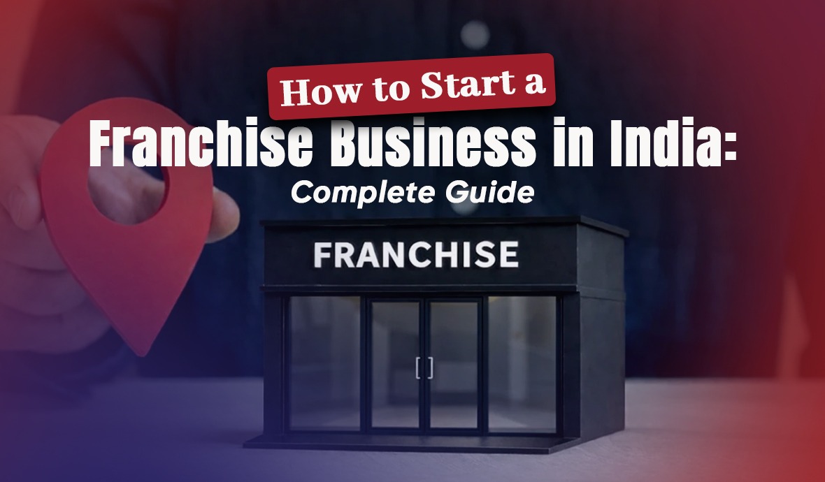 How to Start a Franchise Business in Agra: Complete Guide